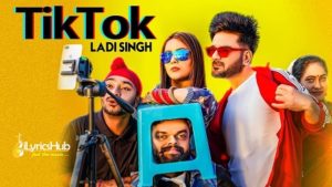 TikTok Lyrics - Ladi Singh