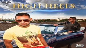 High Heels Lyrics Jaz Dhami | Yo Yo Honey Singh