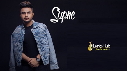 Supne Lyrics Akhil