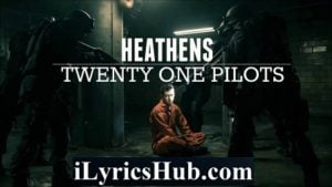 Heathens Lyrics - Suicide Squad: The Album