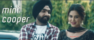 Mini Cooper Lyrics with full video – Nikka Zaildar, Ammy Virk