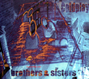 Brothers and Sisters Lyrics - Coldplay English Song