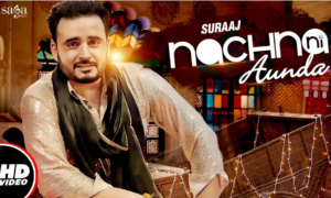 Nachna Ni Aunda Lyrics - Suraaj | Happy Raikoti, Laddi Gill |