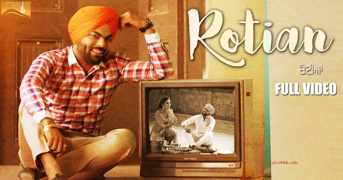 Rotiyan Lyrics (Full Video) - Sarthi K  Latest Punjabi 