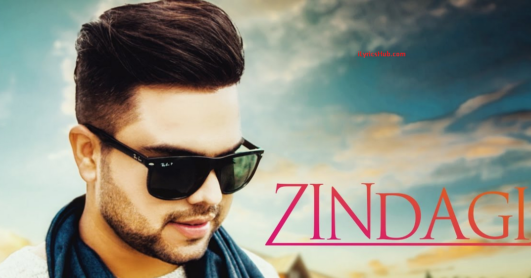 zindagi-lyrics-akhil-latest-punjabi-song-2017