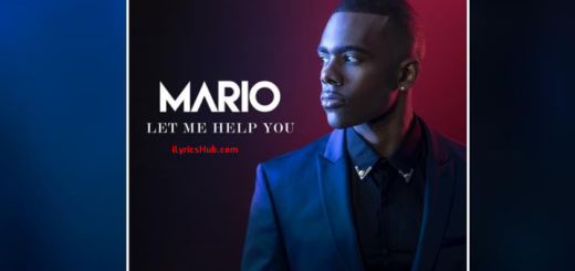 Let Me Help You Lyrics English Song - Mario