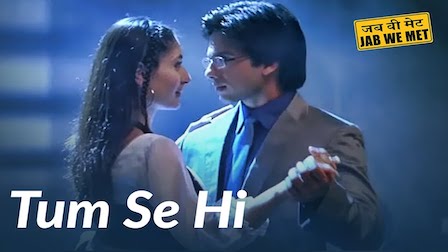 Tum Se Hi Lyrics Jab We Met | Mohit Chauhan