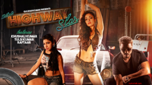 Mera Highway Star Lyrics - Tulsi Kumar & Khushali Kumar, Raftaar