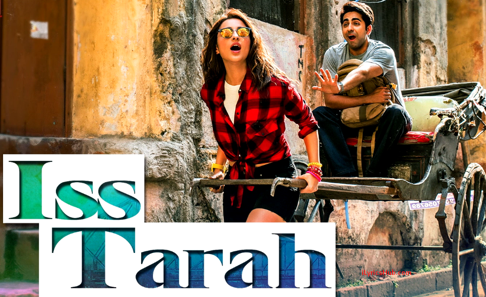 Iss Tarah Lyrics (Full Video) - Meri Pyaari Bindu 