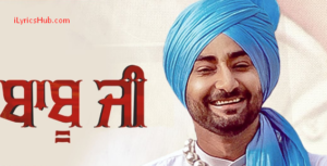 Baabu Ji Lyrics - Ranjit Bawa, Nick Dhammu