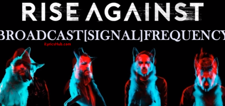 Broadcast lyrics - Rise Against