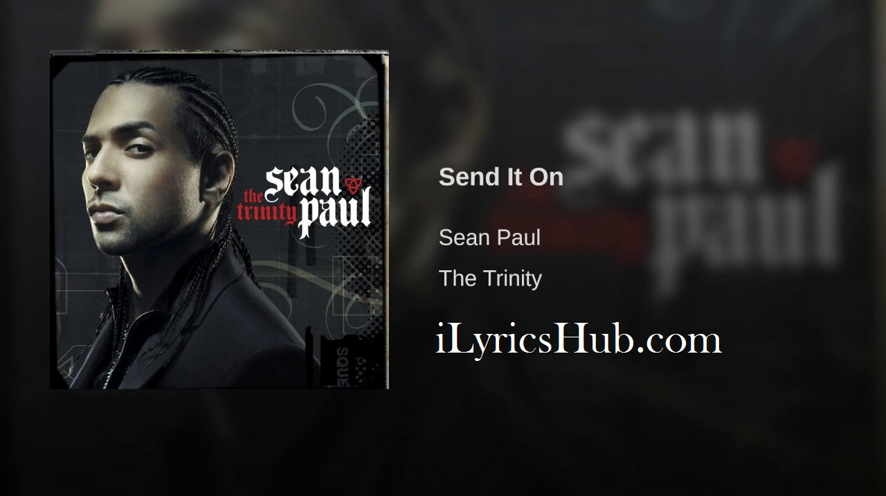 Give it up to me sean paul. Temperature Sean Paul. Temperature Sean Paul текст. Sean Paul the Trinity. Sean Paul the Trinity album.