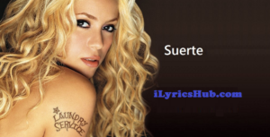 Suerte Lyrics - Shakira