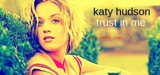 trust in me Lyrics - katy perry