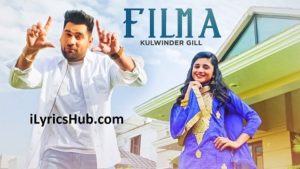 Filma Lyrics - Kulwinder Gill, Laddi Gill, Jaggi Jagowal