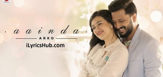 Aainda Lyrics - Arko | Riteish Deshmukh, Madalina Bellariu