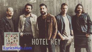 Hotel Key Lyrics - Old Dominion