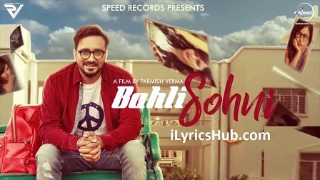 Bahli Sohni Lyrics - Kamal Khaira | Parmish Verma