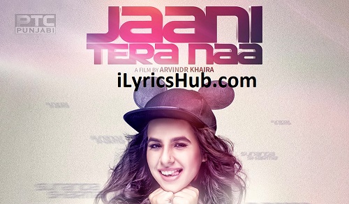 Jaani Tera Naa Lyrics Sunanda Sharma | Mummy Nu Pasand