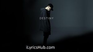 Destiny Lyrics - NF