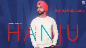 Hanju Lyrics - Ammy Virk