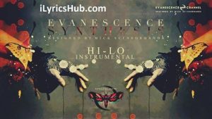 Hi-Lo Lyrics - EVANESCENCE