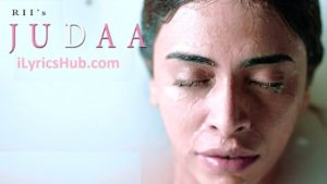 Judaa Lyrics - RII | Pav Dharia