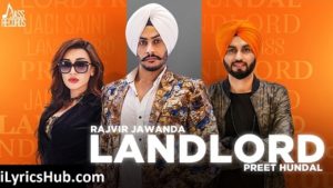 Landlord Lyrics - Rajvir Jawanda Ft. Preet Hundal