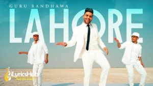 Lahore Lyrics Guru Randhawa