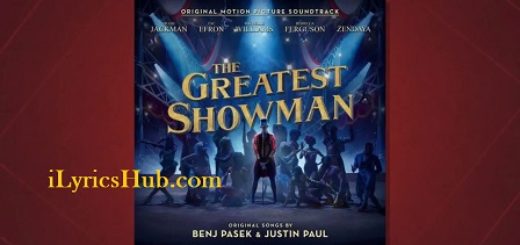 The Greatest Show Lyrics - Hugh Jackman