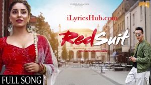 Red Suit Lyrics - Neha Bhasin Ft. Harshit Tomar