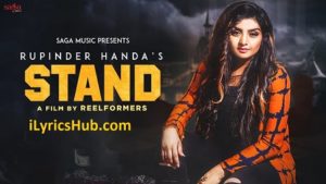 Stand Lyrics - Rupinder Handa Punjabi Song