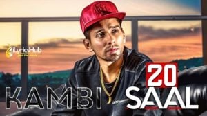 20 Saal Lyrics - Kambi