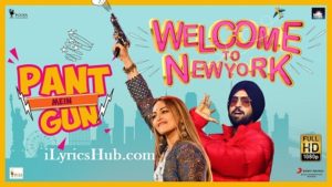 Pant Mein Gun Lyrics - Sonakshi Sinha, Diljit Dosanjh