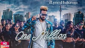 One Million Lyrics - Jazzy B Ft. DJ Flow