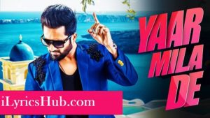 Yaar Mila De Lyrics - Falak Shabir