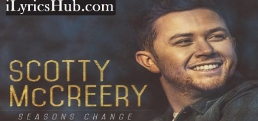 Wherever You Are Lyrics - Scotty McCreery