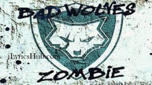 Zombie Lyrics - Bad Wolves 