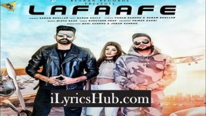 Lafaafe Lyrics - Sanam Bhullar, Karan Aujla