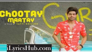 Chootay Maatay Lyrics – Guri, j Star