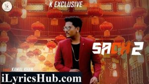 Sach 2 Lyrics - Kamal Khan, Jatinder Jeetu