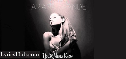 You'll Never Know Lyrics - Ariana Grande
