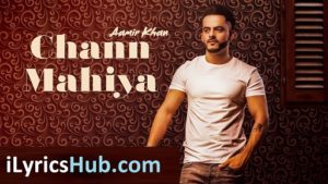 Chann Mahiya Lyrics - Aamir Khan