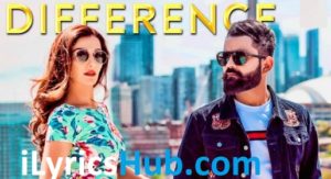 Difference Lyrics - Amrit Maan