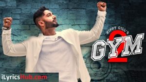 Gym 2 Lyrics - Sippy Gill | Deep Jandu