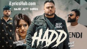 Hadd Lyrics - Deep Jandu | Amrit Maan