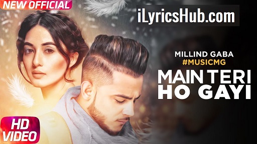 Main Teri Ho Gayi Lyrics Akanksha Bhandari Cover Song