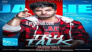 Tru Talk Lyrics - Jassie Gill, Ft. Karan Aujla