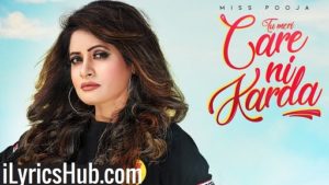 Tu Meri Care Ni Karda Lyrics - Miss Pooja | Tigerstyle