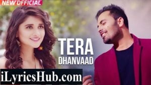 Tera Dhanvaad Lyrics - Romeo Ft. Kanika Mann